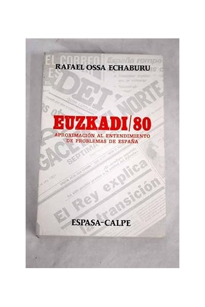 Euzkadi / 80. Aproximacion al entendimiento de problemas de España